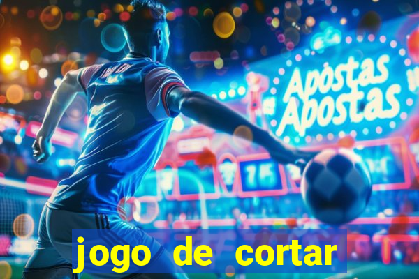 jogo de cortar frutinha para ganhar dinheiro